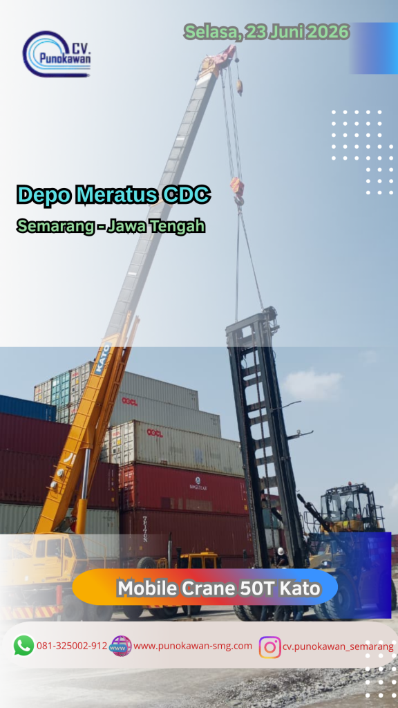 Eksekusi Presisi di Jantung Logistik: Mobile Crane 50T Kato CV Punokawan Dukung Operasional Depo Meratus CDC Semarang 1 mobile crane 50t kato cv.punokawan