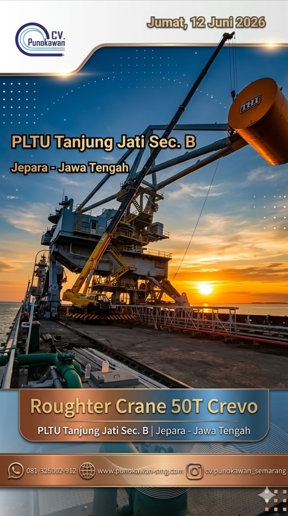 Menembus Standar K3 Pembangkit Listrik: Sinergi Roughter Crane 50T Crevo CV Punokawan di PLTU Tanjung Jati Sec. B, Jepara-Jawa Tengah 1 sewa roughter crane 50 ton jepara pltu.png