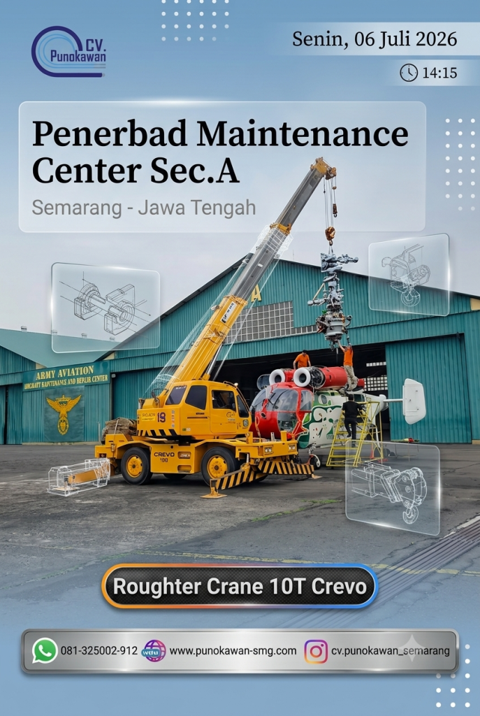 Presisi City Crane 10T Crevo CV Punokawan di Penerbad Semarang 1 CV.PUNOKAWAN CRANE ROUGHTER SEWA CRANE SEMARANG