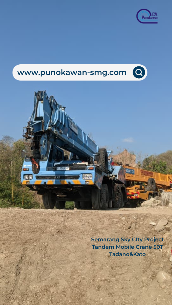 Saat Dua Raksasa 50 Ton Berduet: Cerita Presisi Tandem Crane CV Punokawan di Semarang Sky City 1 www.punokawan smg.com